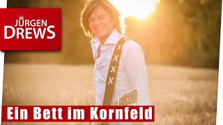 Ein Bett im Kornfeld - Jürgen Drews    Das Original!