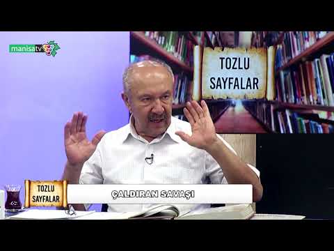 Tozlu Sayfalar - Prof. Dr. Mehmet Çelik (Tarihçi) / Çaldıran Savaşı