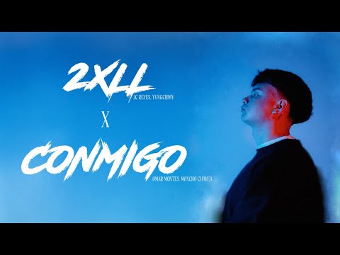 2XLL x Conmigo (Kevin Alava Mix) - JC Reyes, Yovngchimy x Omar Montes, Moncho Chavea