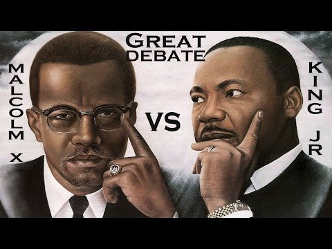 GREAT DEBATE Martin Luther King Jr vs Malcom X Non-Violence vs Violence Christian Muslim Discussion