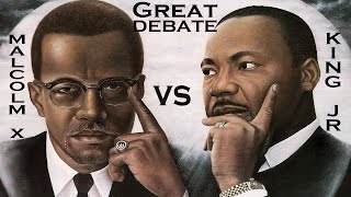 GREAT DEBATE Martin Luther King Jr vs Malcom X Non-Violence vs Violence Christian Muslim Discussion