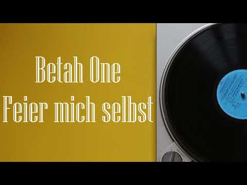 Betah One - Feier mich selbst (prod. Kxxx)