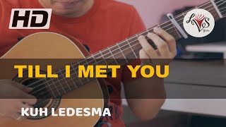 Till I Met You - Kuh Ledesma (solo guitar cover)