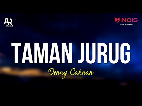 Taman Jurug - Denny Caknan (LIRIK)