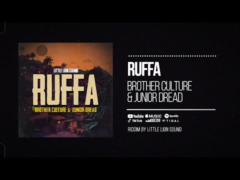 Brother Culture & Junior Dread & Little Lion Sound - Ruffa (Official Audio)
