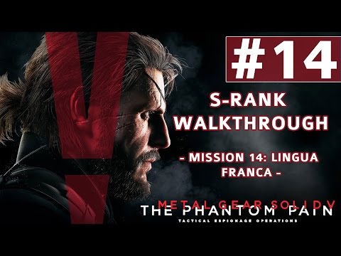Metal Gear Solid V: The Phantom Pain - Soluzione S-Rank - Missione 14: Lingua Franca