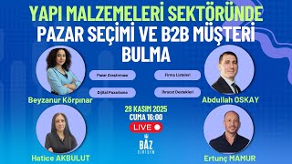 Yapı Malzemeleri Sektöründe Pazar Seçimi ve B2B Müşteri Bulma