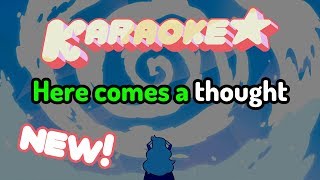 Here Comes a Thought - Steven Universe Karaoke [Official Instrumental]