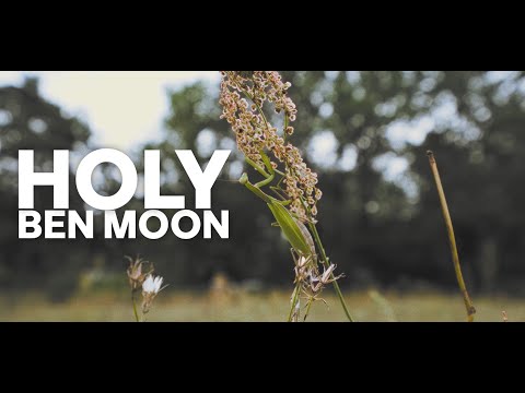 Ben Moon - Holy (Official Video)
