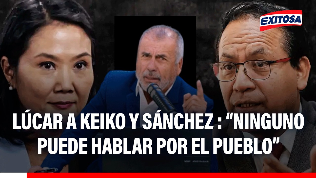 🔴🔵 Lúcar a Keiko y Roberto Sánchez: "Ninguno de los dos puede hablar en nombre del pueblo peruano"