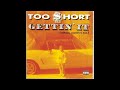 Too $hort - Gettin' It (Album Number Ten) - I Must Confess