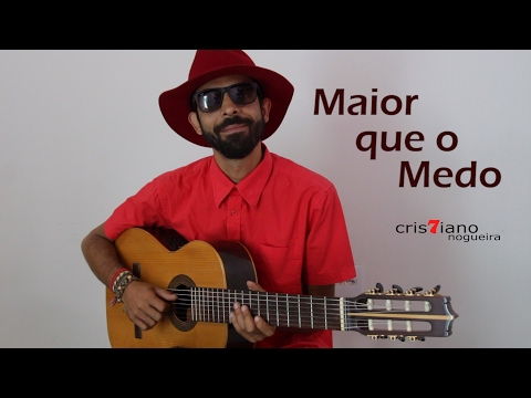 Maior Que O Medo - Cristiano Nogueira