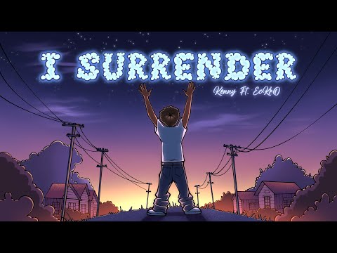 Kenny🎤 ft. EcKrO - I Surrender (Official Lyric Video) | Beat by @dontrecords