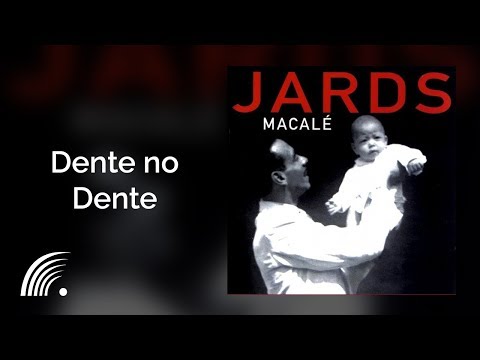 Dente No Dente - Jards Macalé