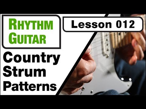RHYTHM GUITAR 012: Country Strum Patterns (part one)