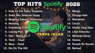 Download lagu TOP HITS Spotify 2026 | Lagu Indonesia Terpopuler 2026 | Playlist Spotify & Nostalgia Tanpa Iklan mp3