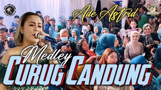 Download lagu MEDLEY. CURUG CANDUNG. ADE ASTRID - GERENGSENG TEAM. mp3 Download lagu MEDLEY. CURUG CANDUNG. ADE ASTRID - GERENGSENG TEAM. mp3