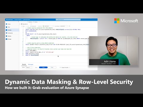 Azure Synapse | Dynamic Data Masking and Row-Level Security at Grab