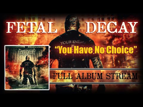 Fetal Decay  "You Have No Choice"   full album stream