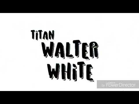 Titan360 X Walter White X Rude Awakening