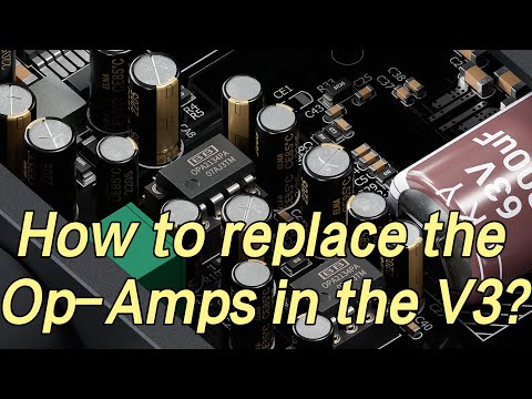 How to replace the Op Amps in the Fosi Audio V3?
