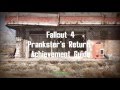 Fallout 4 - Prankster's Return Achievement Guide