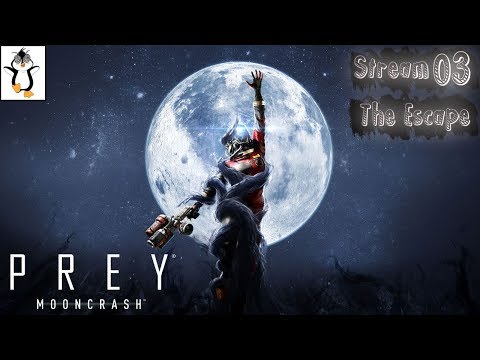 Let's Play Prey Mooncrash DLC Blind Gameplay / Playthrough Stream Part 3 (END!)