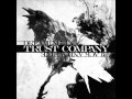 Trust Company - The War Is Over 