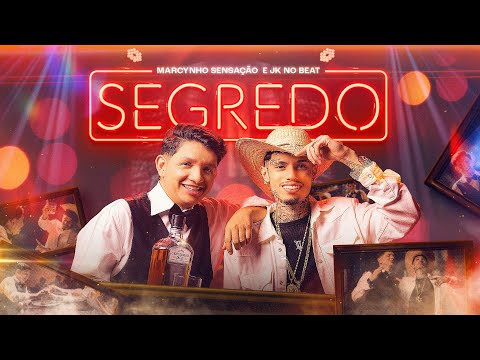SEGREDO - Marcynho Sensação e JK no Beat (Clipe Oficial)