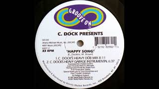 C. Dock - Happy Song (C. Dock's Heavy Garage Instrumental)