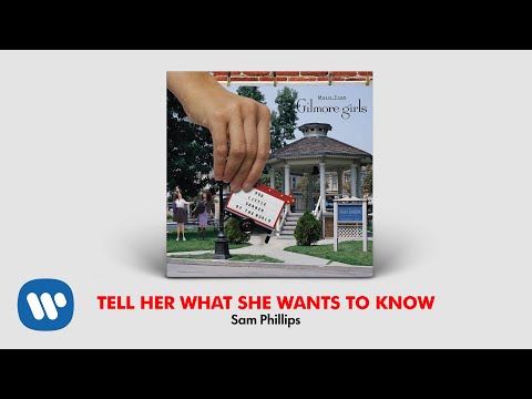 Tell Her What She Wants To Know - Sam Phillips