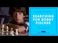 Searching Bobby Fischer - Early Victories - James Horner