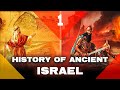 History Of Ancient Israel From Arrival To Canaan To Babylonian Captivity
