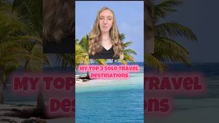 Top 3 Solo Travel Destinations ✈️✨ (And WHY they’re worth it!) #solotravel #travel #bucketlisttravel