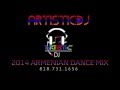 ArtisticDJ 2014 Armenian Dance Mix 
