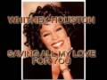 WHITNEY HOUSTON saving all my love for you ...