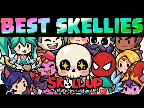 SKULL UP -BEST Skellies and UPDATED TIER LIST!!!