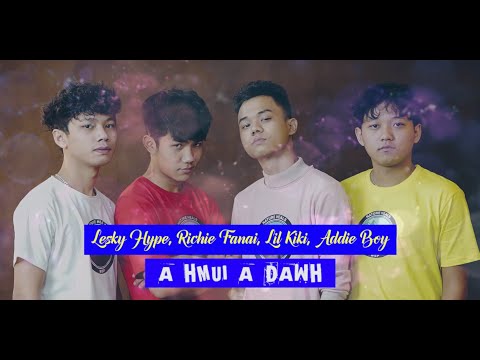 A hmui a dawh - Lesky Hype, Richie Fanai, Lil Kiki, Addie Boy (MRR) (Lyrics Video)