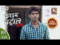Crime Patrol Satark Season 2 Ep 111 Full Episode 17th December 2019