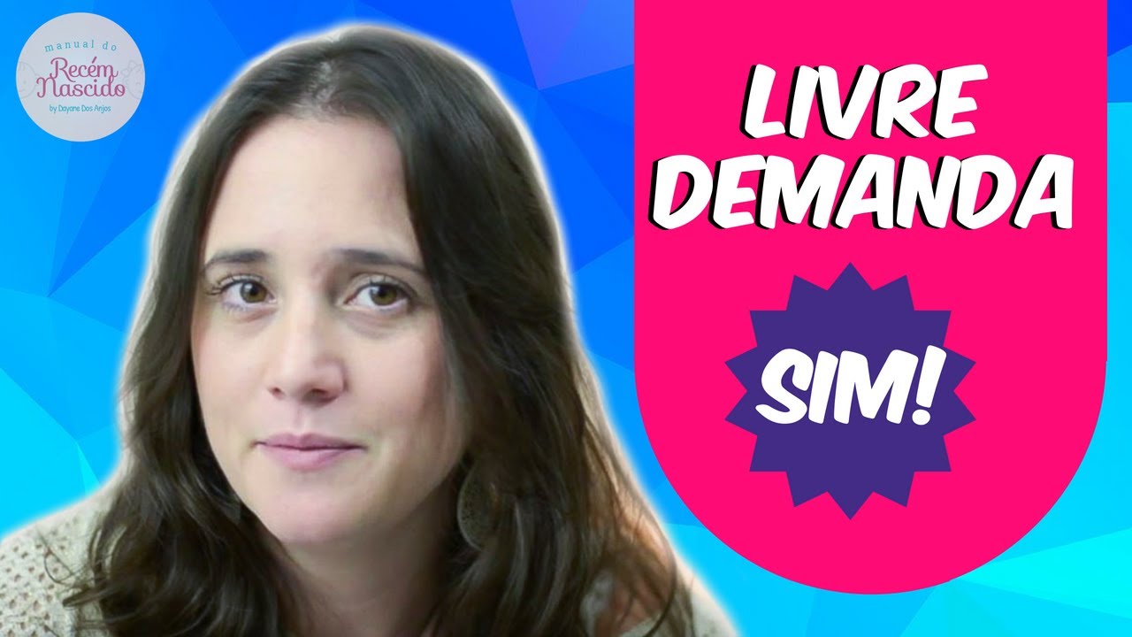 Livre demanda, SIM! | Manual do Recém-Nascido