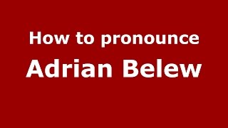 How to pronounce Adrian Belew