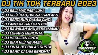 Download lagu FULL ALBUM DJ TERBARU 2023 FULL BASS SELAMAT PAGI LUKA X RELA KAU TINGGALKAN AKU TIKTOK mp3