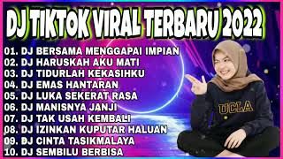 Download lagu DJ BERSAMA MENGGAPAI IMPIAN ARIEF FULL ALBUM REMIX NONSTOP TERBARU 2022 VIRAL TIKTOK mp3