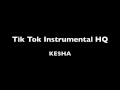 Tik Tok Instrumental - KE$HA - HQ 