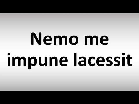 How to Pronounce Nemo me impune lacessit