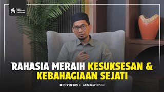 Download lagu Rahasia Meraih Kesuksesan & Kebahagiaan Sejati - Ustadz Adi Hidayat mp3