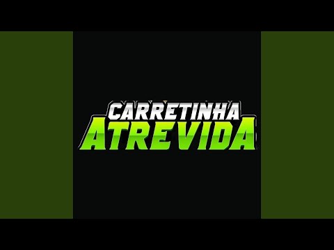 Carretinha Atrevida