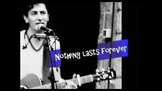 Nothing lasts forever