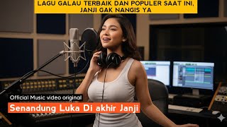 Download lagu Senandung Luka Di Akhir Janji | musik Video Original mp3 Download lagu Senandung Luka Di Akhir Janji | musik Video Original mp3