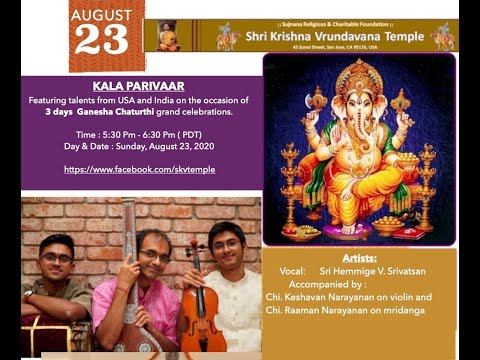 Vinayaka Chaturthi Concert by Hemmige Srivatsan, Keshavan Narayanan, Raaman Narayanan